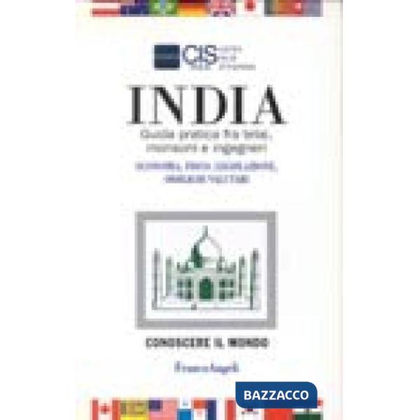 India. Economia, fisco, legislazione, obblighi valutari. Guida pratica fra telai