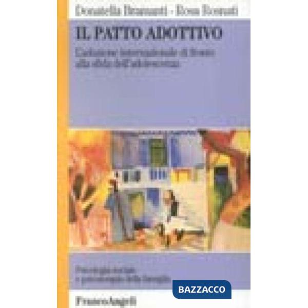 Patto adottivo. L'adozione internazionale di fronte alla sfida dell'adolescenza 