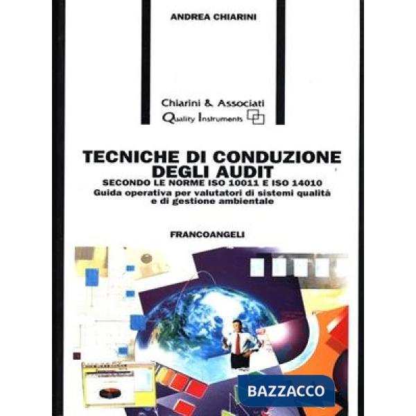 Tecniche di conduzione degli audit secondo le norme ISO 10011 e ISO 14010. Guida