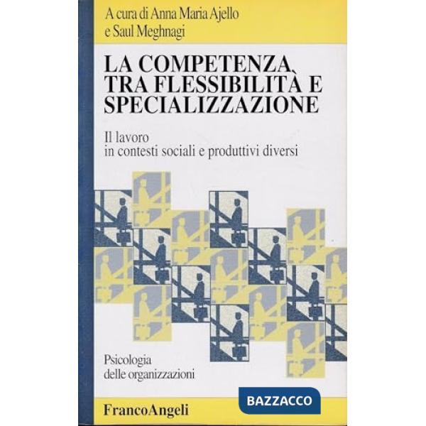 Competenza tra flessibilità e specializzazione (La)
