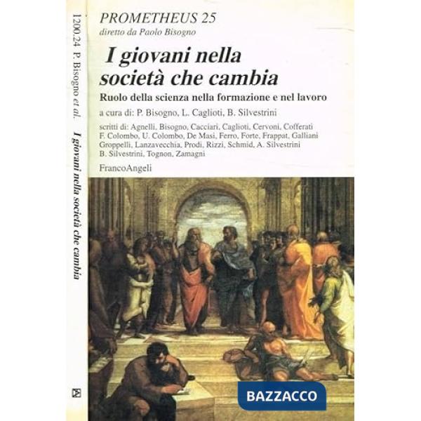Giovani nella società che cambia. Ruolo della scienza nella formazione e nel lav