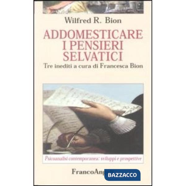 Addomesticare i pensieri selvatici