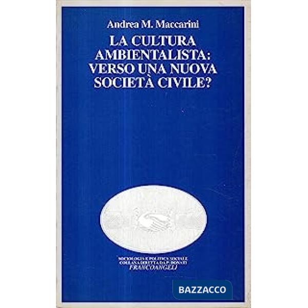 Cultura ambientalista: verso una nuova società civile (La)