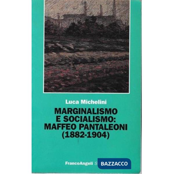 Marginalismo e socialismo: Maffeo Pantaleoni (1882-1904)
