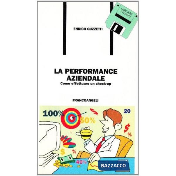 Performance aziendale. Come effettuarne il check-up (La)