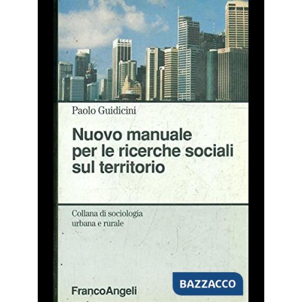 Nuovo manuale per le ricerche sociali sul territorio