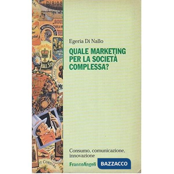Quale marketing per la società complessa?