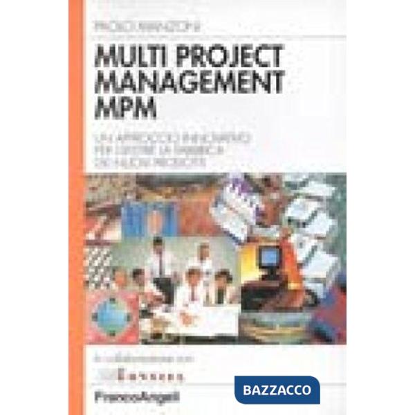 Multi Project Management. Un approccio innovativo per gestire la fabbrica dei nu