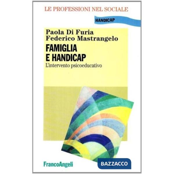 Famiglia e handicap. L'intervento psicoeducativo