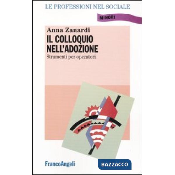 Colloquio nell'adozione. Linee guida per operatori (Il)