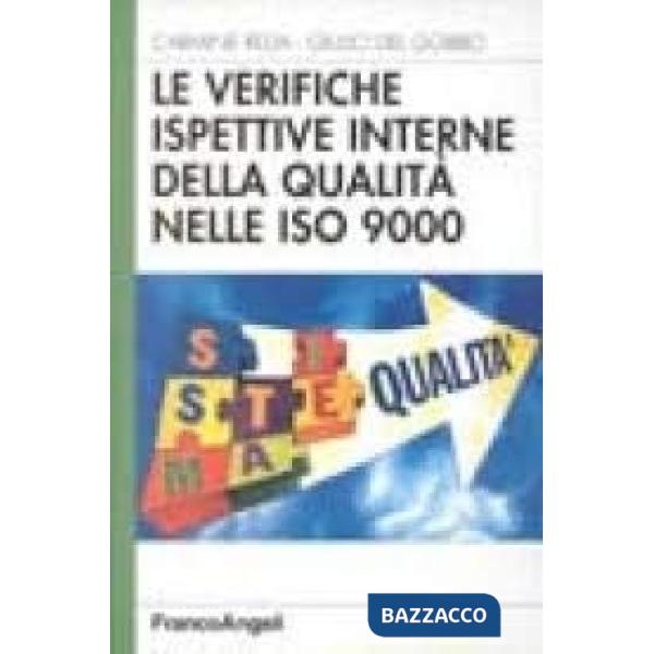Verifiche ispettive interne della qualità nelle ISO 9000 (Le)