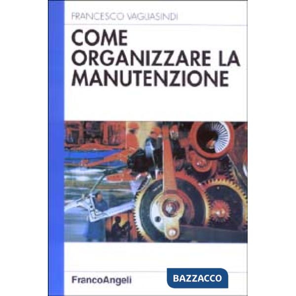 Come organizzare la manutenzione