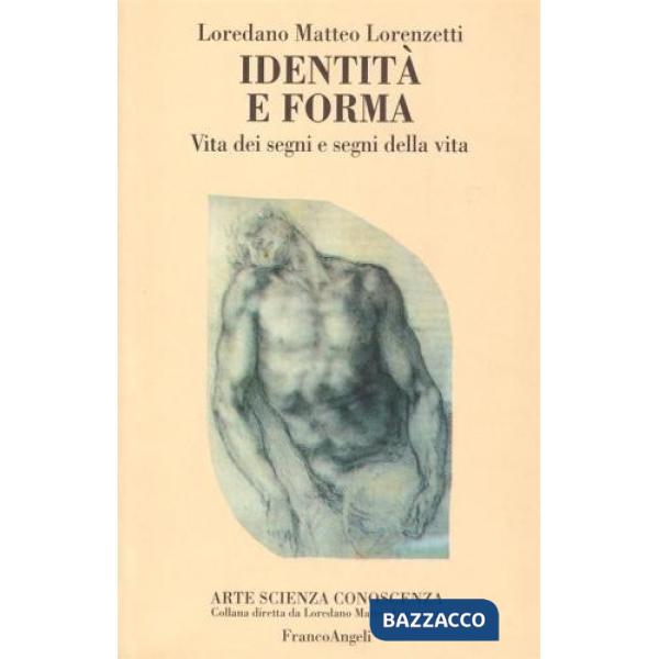 Identità e forma. Vita dei segni e segni della vita