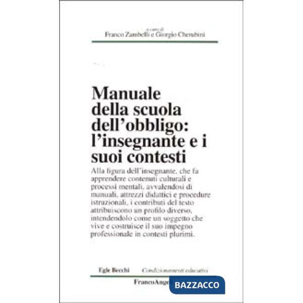 Manuale della scuola dell'obbligo: l'insegnante e i suoi contesti