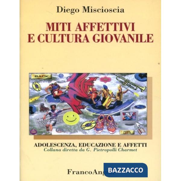Miti affettivi e cultura giovanile