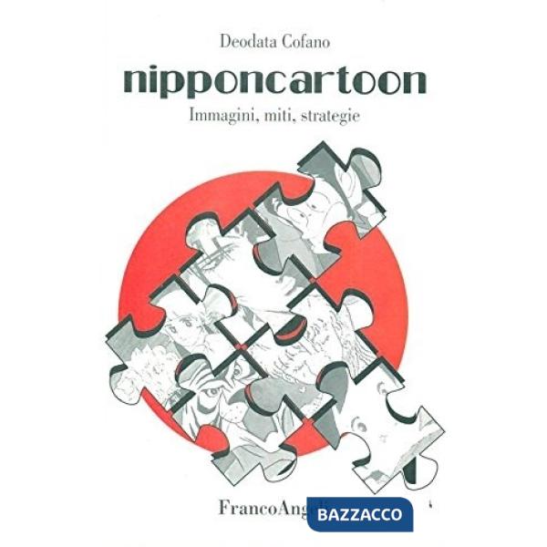 Nipponcartoon. Immagini, miti, strategie