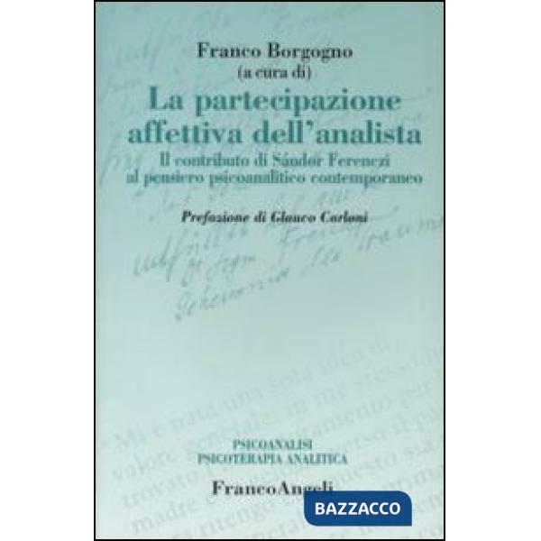 Partecipazione affettiva dell'analista. Il contributo di Sàndor Ferenczi al pens