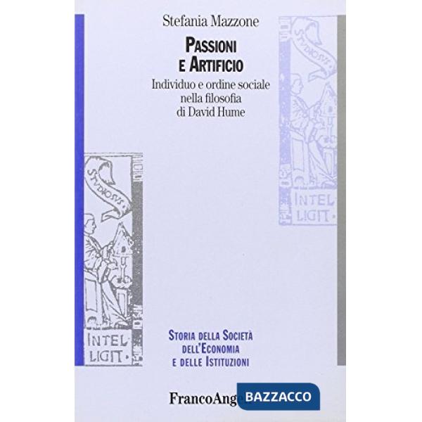 Passioni e artificio. Individuo e ordine sociale nella filosofia di David Hume