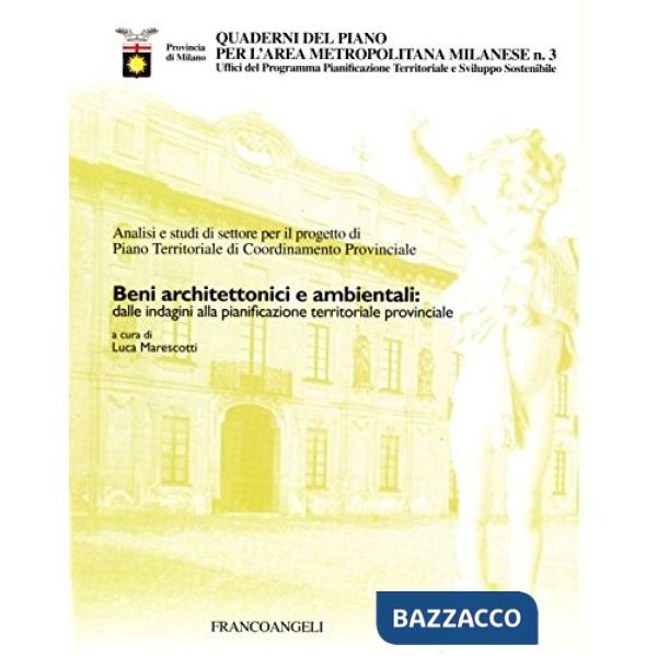 Beni architettonici e ambientali: dalle indagini alla pianificazione territorial