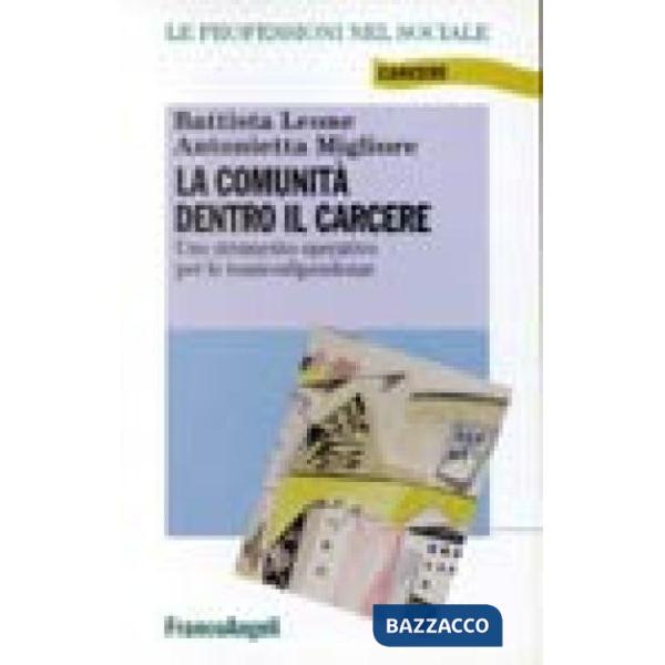 Comunità dentro il carcere. Uno strumento operativo per le tossicodipendenze (La