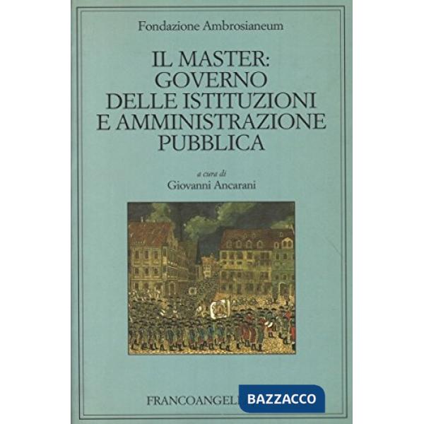 Master: governo delle istituzioni e amministrazione pubblica (Il)