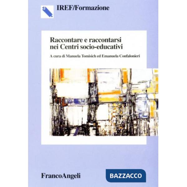 Raccontare e raccontarsi nei centri socio-educativi