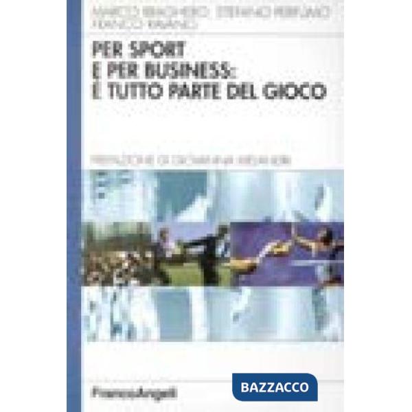 Per sport e per business: è tutto parte del gioco