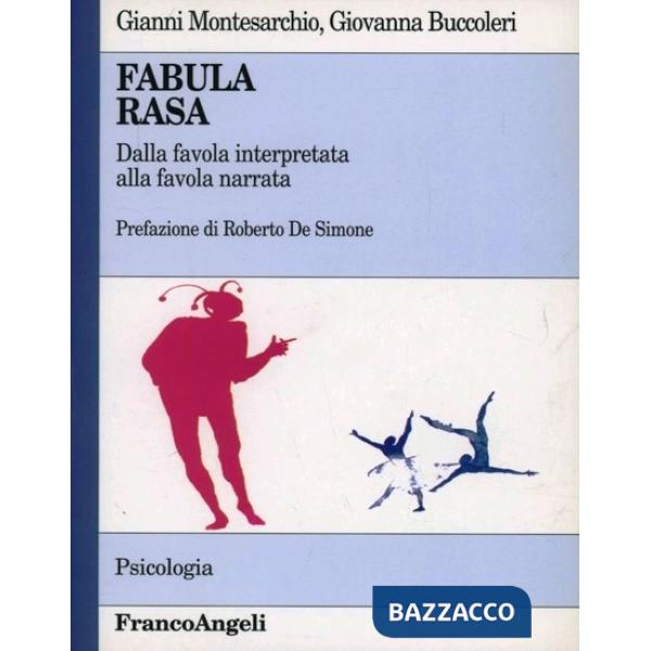 Fabula rasa. Dalla favola interpretata alla favola narrata