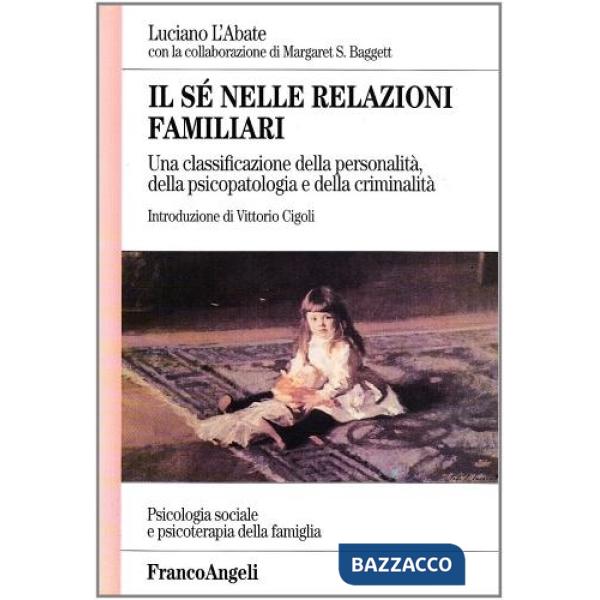 Sé nelle relazioni familiari. Una classificazione della personalità, della psico