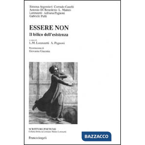 Essere non. Il bilico dell'esistenza