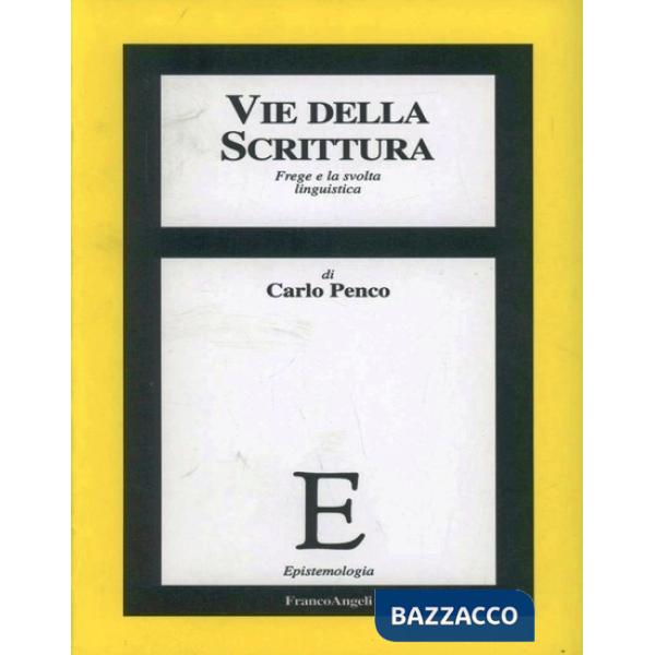 Vie della scrittura. Frege e la svolta linguistica