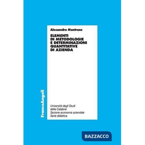 Elementi di metodologie e determinazioni quantitative d'azienda