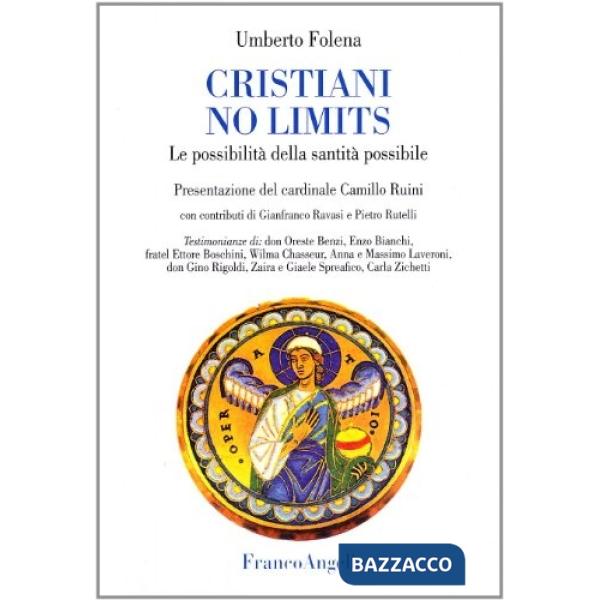 Cristiani no limits. Le possibilità della santità possibile