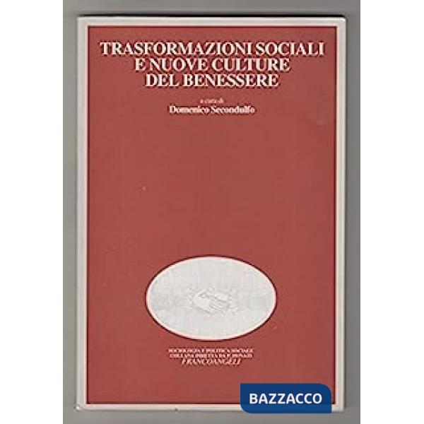 Trasformazioni sociali e nuove culture del benessere