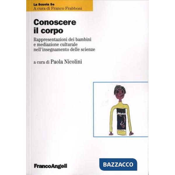 Conoscere il corpo. Rappresentazioni dei bambini e mediazione culturale nell'insegnamento delle scienze