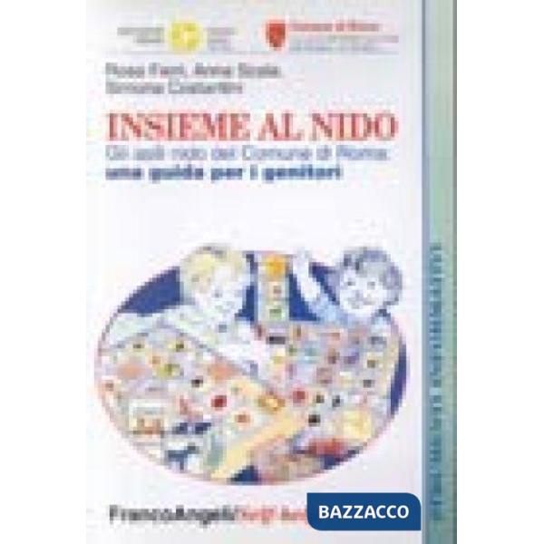 Insieme al nido. Gli asili nido del Comune di Roma: una guida per i genitori