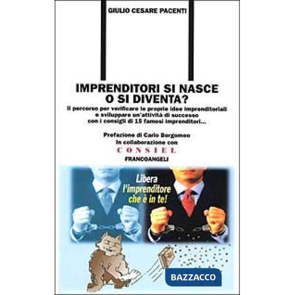 Imprenditori si nasce o si diventa? Il percorso per verificare le proprie idee i