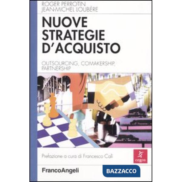 Nuove strategie d'acquisto. Outsourcing, comakership, partnership