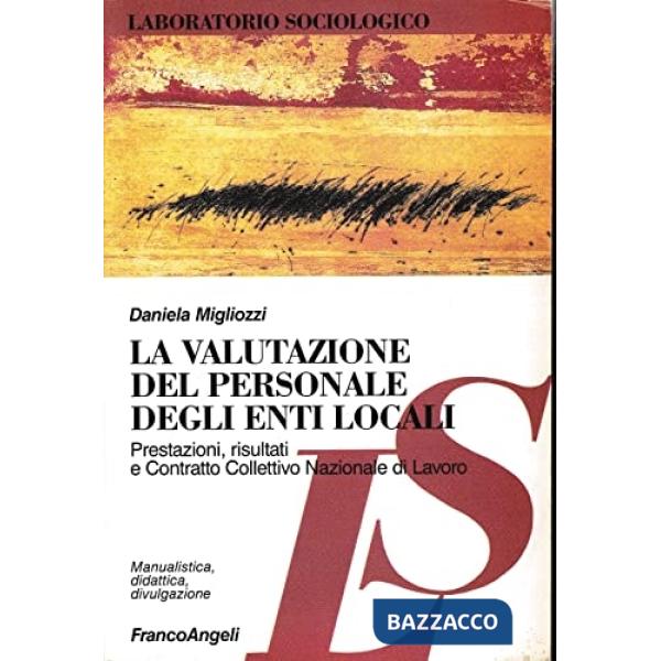 Valutazione del personale degli enti locali. Prestazioni, risultati e contratto collettivo nazionale di lavoro (La)