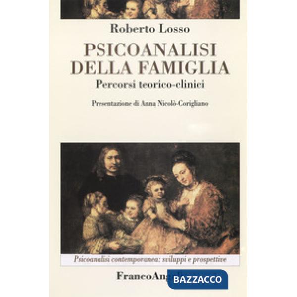 Psicoanalisi della famiglia. Percorsi teorico-clinici