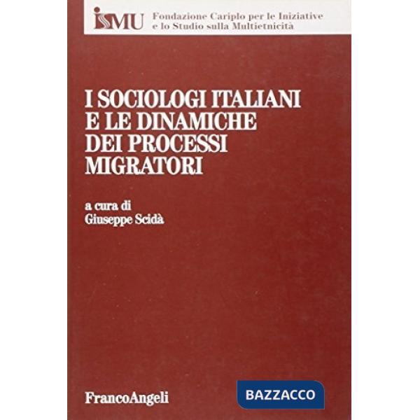 Sociologi italiani e le dinamiche dei processi migratori (I)