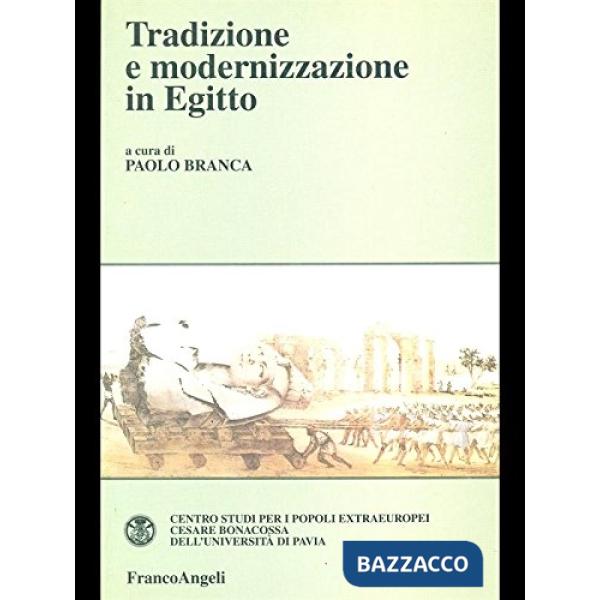 Tradizione e modernizzazione in Egitto 1798-1998