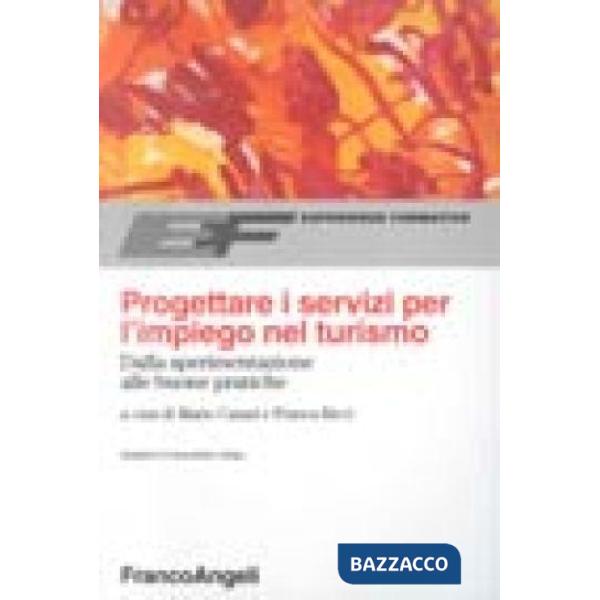 Progettare i servizi per l'impiego nel turismo. Dalla sperimentazione alle buone