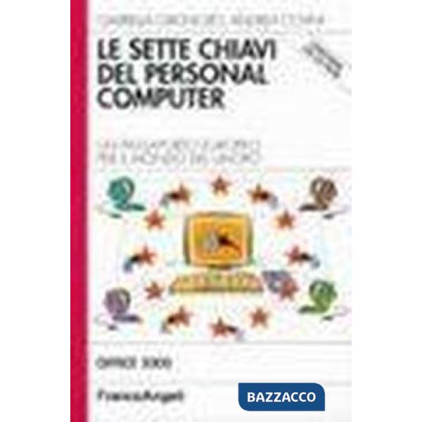 Sette chiavi del personal computer. Un passaporto europeo per il mondo del lavor