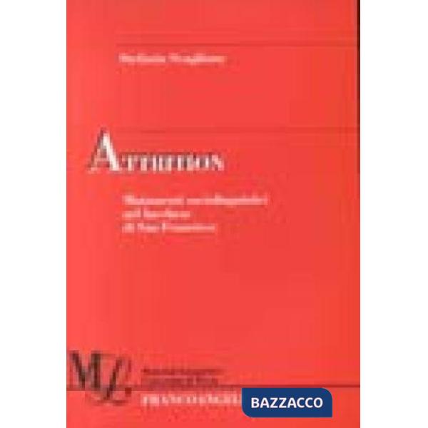 Attrition. Mutamenti sociolinguistici nel lucchese di San Francisco