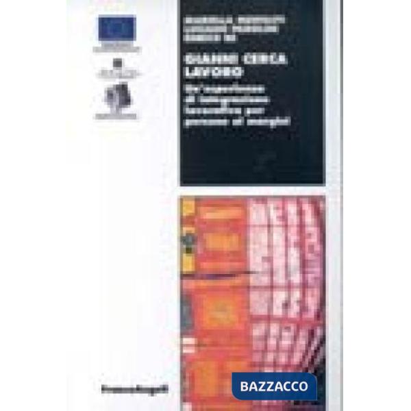 Gianni cerca lavoro. Un'esperienza di integrazione lavorativa per persone ai mar