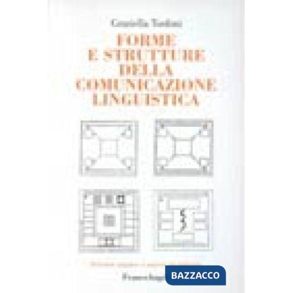 Forme e strutture della comunicazione linguistica