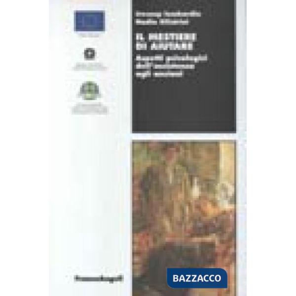 Mestiere di aiutare. Aspetti psicologici dell'assistenza agli anziani (Il)