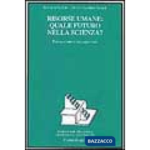 Risorse umane: quale futuro nella scienza? Formazione e occupazione