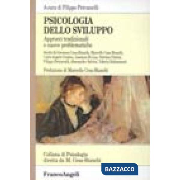 Psicologia dello sviluppo. Approcci tradizionali e nuove problematiche